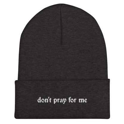 Don't Pray For Me Goth Knit Beanie